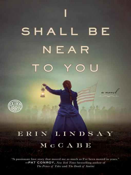 Title details for I Shall Be Near to You by Erin Lindsay McCabe - Available